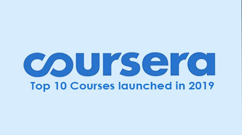 top 10 courses launched on coursera in 2019