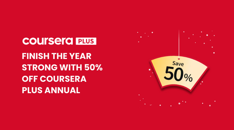 Coursera Plus Annual at 50% OFF - End of the year sale